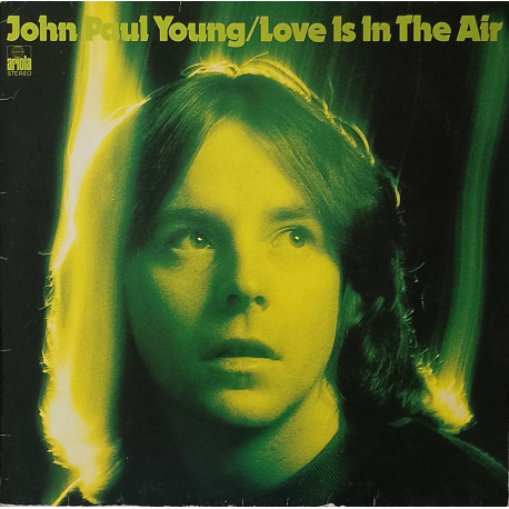 John Paul Young - Love Is In The Air (10 Track LP) Take The Money / Here We Go / Bad Trip / The Same Old Thing