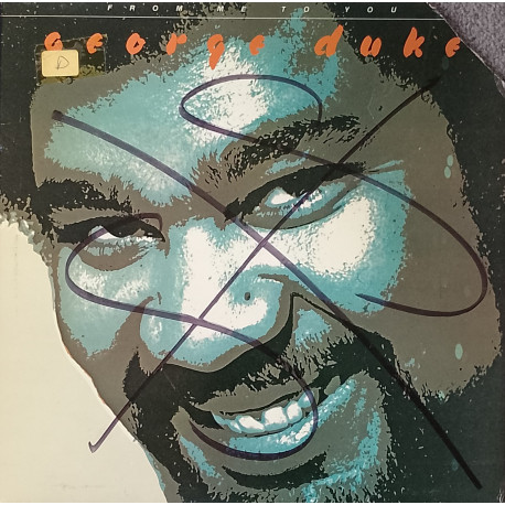 George Duke - From Me To You (10 Track LP) Carry On / Broken Dreams / Up On It / Seasons / Sing It / You And Me