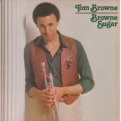Tom Browne - Browne Sugar (8 Track LP) Throw Down / Brother Brother / The Closer I Get To You / Promises For Spring