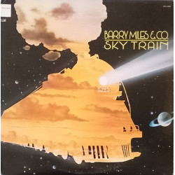 Barry Miles & Co - Sky Train (7 Track LP) Old Man Jack / Relay / This Is Our Night / A Waltz For You / Cityscape / Big A