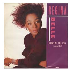 Regina Belle - Show me the way (Nick Martinelli Extended Version / Instrumental)