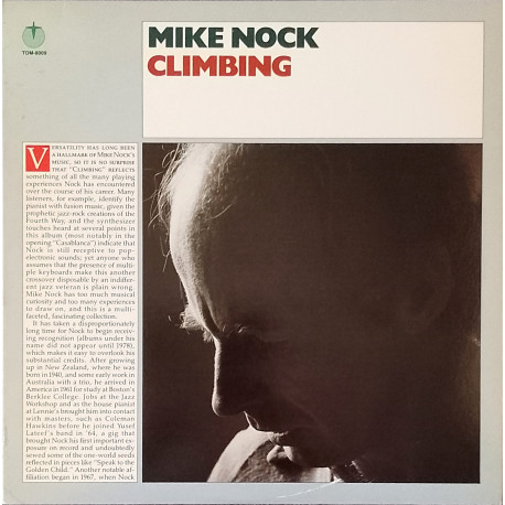 Mike Nock - Climbing (7 Track LP) Casablanca / Mossaflo / Blue Monastery / Eye Of The Rainbow / Speak To The Golden Child