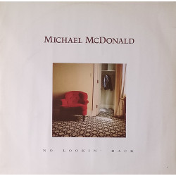 Michael McDonald - No Lookin Back / I Gotta Try / Dont Let Me Down