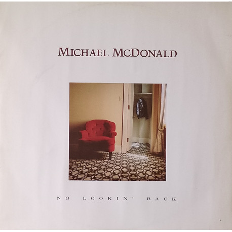 Michael McDonald - No Lookin Back / I Gotta Try / Dont Let Me Down
