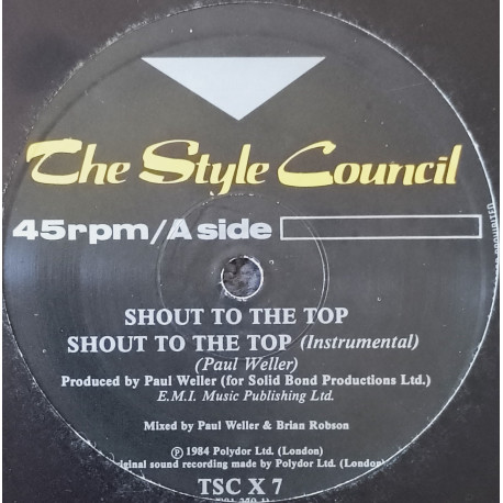 Style Council - Shout To The Top (Vocal Mix / Instrumental) / The Piccadilly Trail / Ghosts Of Dachau
