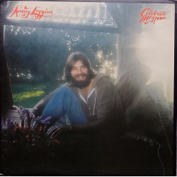 Kenny Loggins – Celebrate Me Home (10 Track LP) I Believe In Love / Set It Free / You Dont Know Me