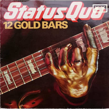 Status Quo – 12 Gold Bars (12 Track Greatest Hits LP) Rockin All Over The World / Living On An Island / Whatever You Want