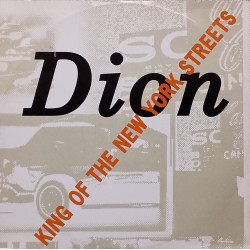 Dion - King Of The New York Streets / The Wanderer / Serenade