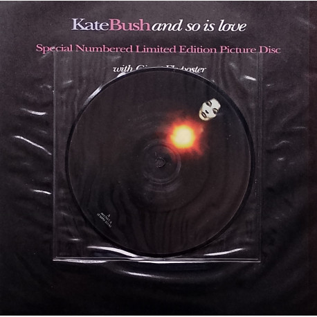 Kate Bush - And So Is Love / Rubberband Girl (US Remix) Numbered 7 Inch Picture Disc (In Special Poster Bag - Never Unfolded)