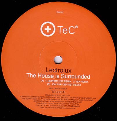 Lectrolux - The house is surrounded (Superfluid Remix / Tek Remix / Jon The Dentist Remix)