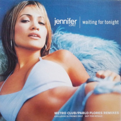 Jennifer Lopez - Waiting for tonight (Metro Club mix / Pablo Flores Miami mix / LP Version) Promo