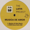 The Latin Project - Musica de amor (2 Masters At Work Mixes / Original LP mix / The Latin Project More Amor Mix) 12" Vinyl