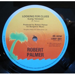 Robert Palmer - Looking for clues (Long Version) / Good care of you / Style kills