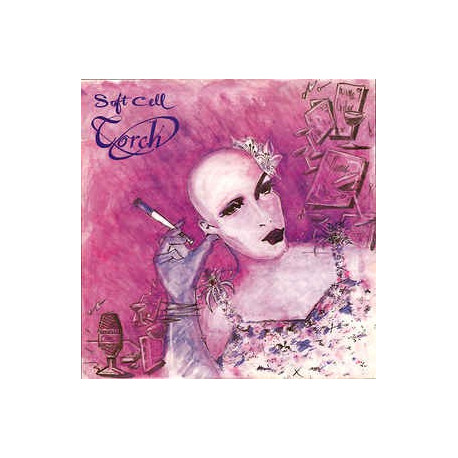 Soft Cell - Torch (Full Length Version) / Insecure me