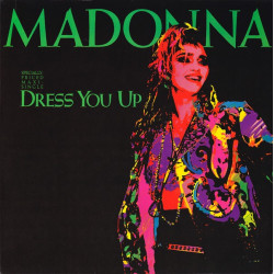 Madonna - Dress you up (12" Formal mix / Casual Instrumental) / Shoo bee doo