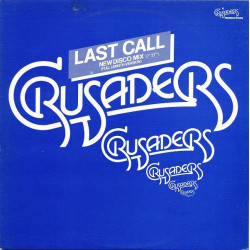Crusaders - Last call (Full length discomix) / Honky tonk strutting (12" Vinyl Record)