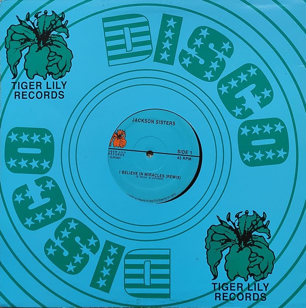 Jackson Sisters - I believe in miracles (12" Vinyl)  Full 12inch Extended Version / Original 7inch Edit (SEALED COPY)