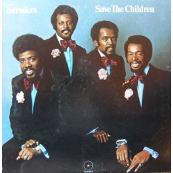 Intruders - Save the children LP inc Teardrops and I'll always love my mama (8 tracks)