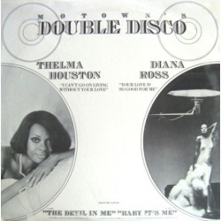 Thelma Houston / Diana Ross - I cant go one living without your love / Your love is so good for me (motowns double disco)