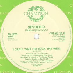 Spyder D - I can't wait (To rock the mike) Full Length Version / Instrumental