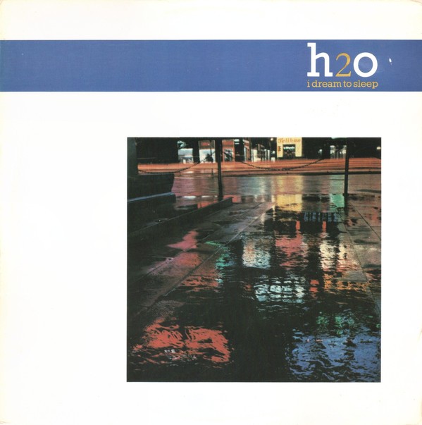 H2O - I dream to sleep (Short Version / Engineers mix) / Burn to win