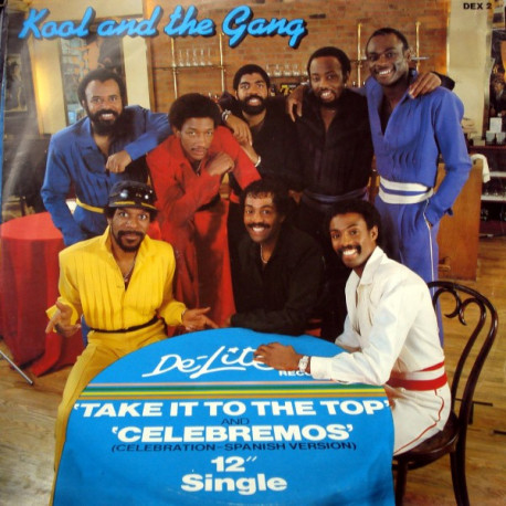 Kool & The Gang - Take it to the top (Full Length Version) / Celebremos (Celebration Spanish Version)