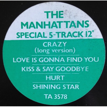 Manhattans - Crazy (Long Version) / Love is gonna find you / Kiss and say goodbye / Hurt / Shining star (12" Vinyl Record)