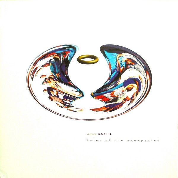 Dave Angel - Tales of the unexpected 2LP featuring Arabian nights / Big tight flares / Timeless / Scatman / Over here / Bump / I