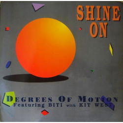 Degrees Of Motion - Shine on (Club mix / Trance Dub / Extended LP Version / Inspiration mix / Bonus Chant)