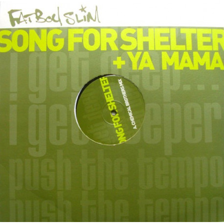Fatboy Slim - Song for shelter (Original Version / 20 20 Vision Rollin mix / Chemical Brothers mix / Acappella) / Ya mama  (Doub