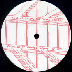 Daniel Wang - Mood mylar (Soft cube / Disco delay / The mylar beat / Art drugs sex)