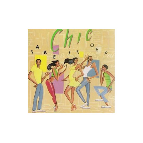 Chic - Take it off LP featuring Flash back / Take it off / Just out of reach / Stage fright / So fine (10 Track Vinyl)