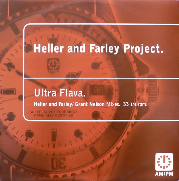 Farley & Heller - Ultra flava (Vinyl) Original mix / Grant Nelson's 3 Tier Experience / Vox Version / Pete's Dub