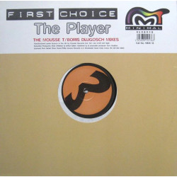 First Choice - The player (Mousse T & Boris Dlugosch mixes) 12" Vinyl Record