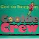 Cookie Crew - Got to keep on (3 mixes) / Pick up on this