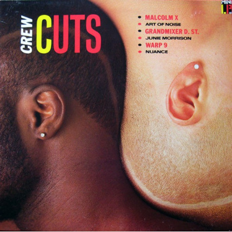 Crew Cuts - Volume One featuring Malcolm X "No sell out" / Warp 9 "Beatwave" / Junie Morrison "Techno freqs" / Art Of Noise "Bea