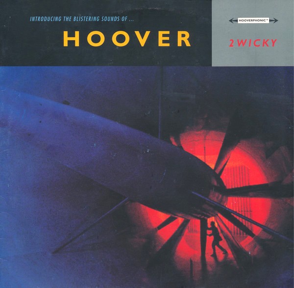 Hoover - 2 Wicky (Not So Extended Hoovering Version / Steve Hillier Version / DJ Pulse Remix / DJ Pulse Dub) 12" Vinyl Record