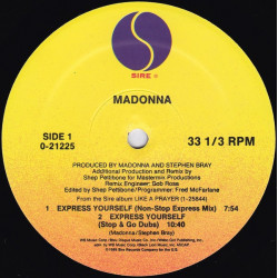 Madonna - Express yourself (Shep Pettibone Non Stop Express mix / Stop & Go Dubs / Local mix) / The look of love (LP Version)