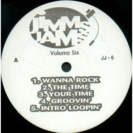 Jimms Jams - Volume 6 featuring Wanna rock / The time / Your time / Groovin / Intro loopin / This time beats / This time bridge