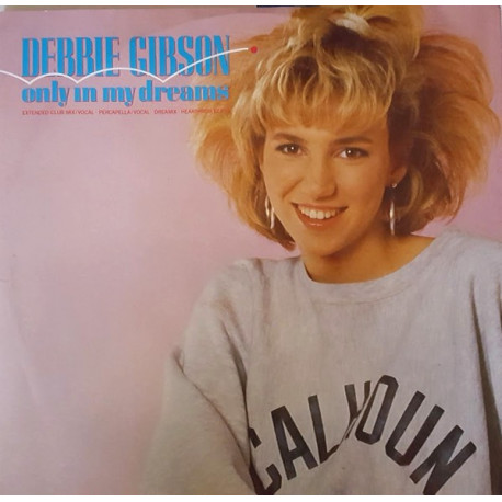 Debbie Gibson - Only in my dreams (Extended Club mix / Percappella / Dreamix / Hearthrob Beats)