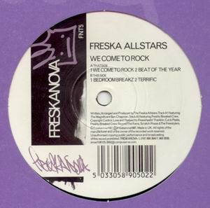 Freska Allstars - We come to rock / Beat of the year / Bedroom breakz / Terrific