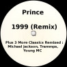 Prince - 1999 (Remix) Plus Remixes Of Michael Jackson, Young MC & Trammps.