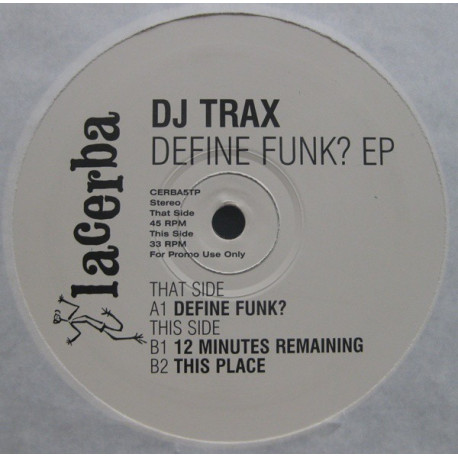 DJ Trax - Define funk E,P feat Define funk/ 12minutes remaining / This place (promo)