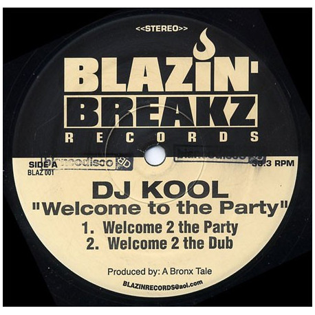 DJ Kool - Welcome to the party (Extended mix / Dub mix / Old School mix / Old School Dub / Party Started Remix / Partypella)
