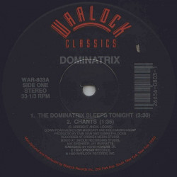Dominatrix - The dominatrix sleeps tonight (Vocal mix / Dominant mix / Beat Me mix / Chants) Reissue
