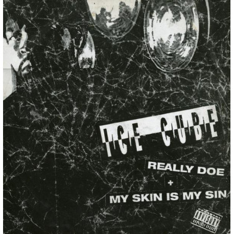 Ice Cube - Really doe (Vocal mix / Instrumental) / My skin is my sin (Vocal mix / Instrumental)