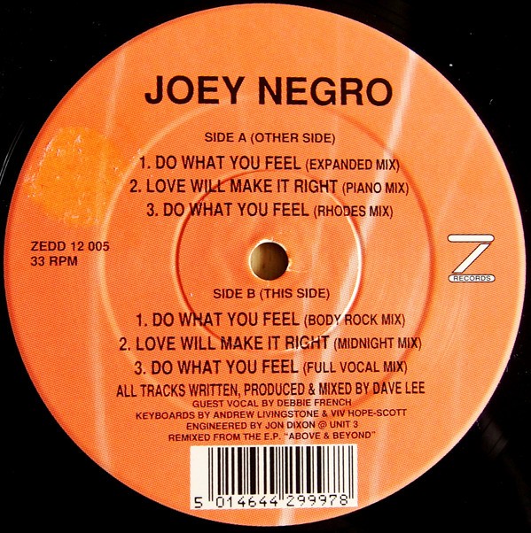 Joey Negro - Do What You Feel (4 Mixes) / Love Will Make It Right (Piano Mix / Midnight Mix)