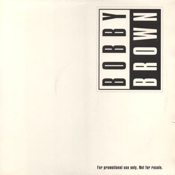 Bobby Brown - Get away (MK mix) / Humpin around (Steve Anderson mix) / That's the way love is (7mixes) double promo