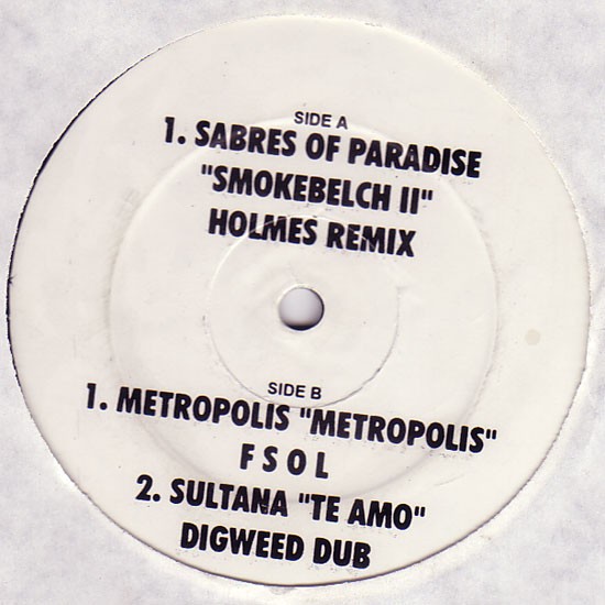 Sultana -  Te Amo (Digweed Dub) Plus 2 More Renaissance Classics By Metropolis & Sabres Of paradise