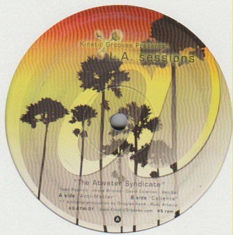 Atwater Syndicate - LA Sessions featuring Anti Matter / Caliente